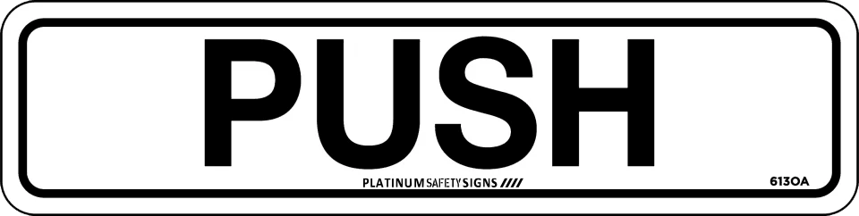 Push (horizontal) — Platinum Safety Signs