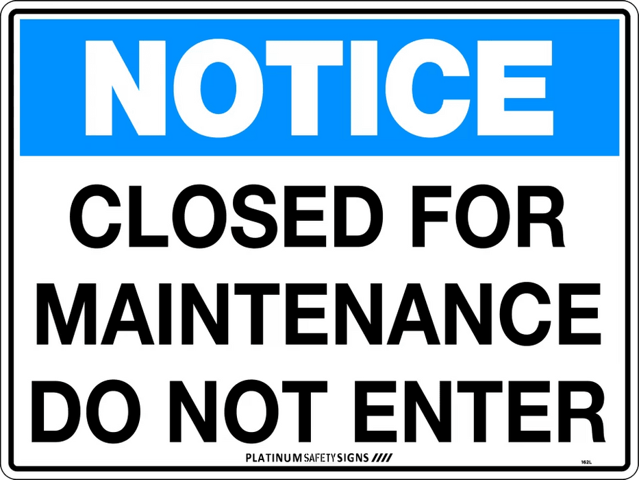 Notice Closed For Maintenance Do Not Enter