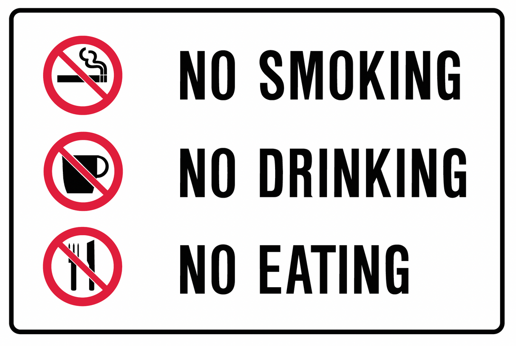 Prohibition Signs - No Smoking No Drinking No Eating Sign