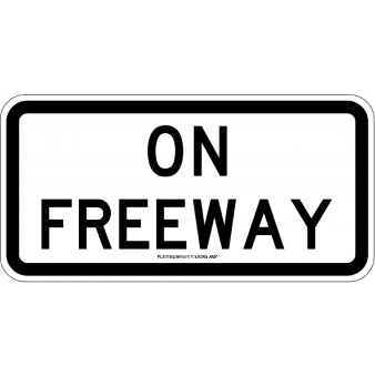 On Freeway — Platinum Safety Signs
