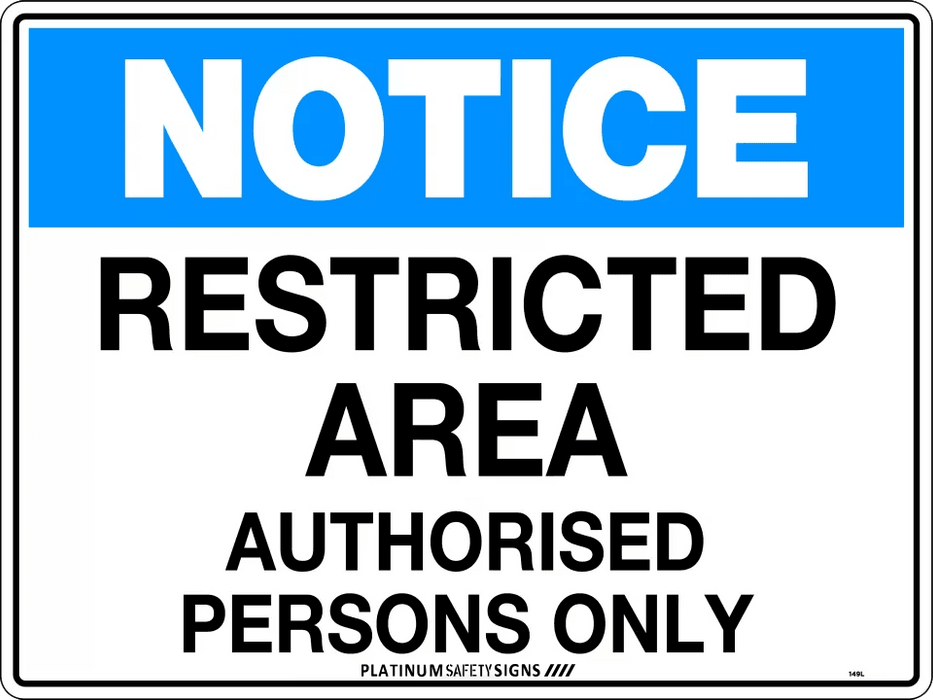 Notice Restricted Area Authorised Persons Only