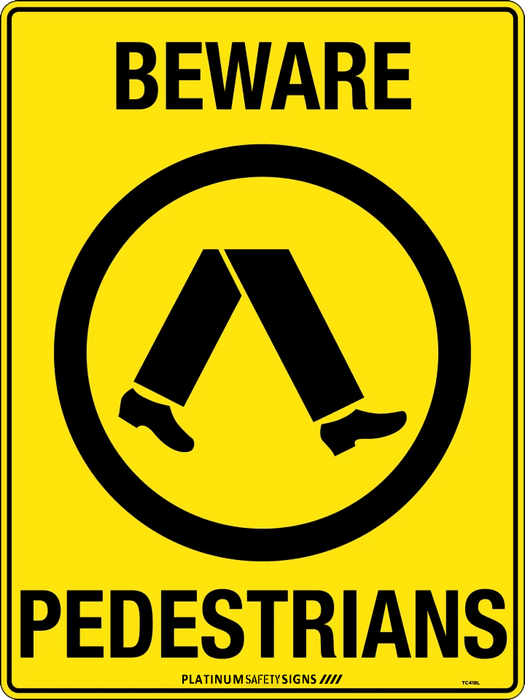 Beware Pedestrians