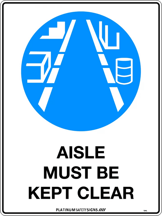 Aisle Must be Kept Clear