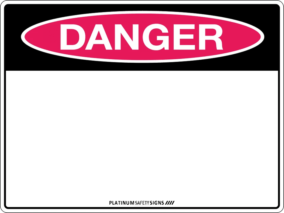 Danger Custom Text Sign — Platinum Safety Signs