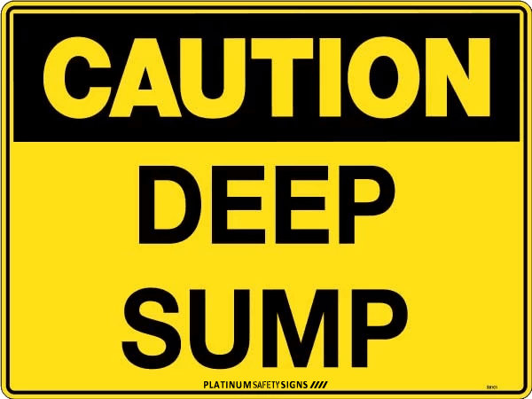 Caution Deep Sump