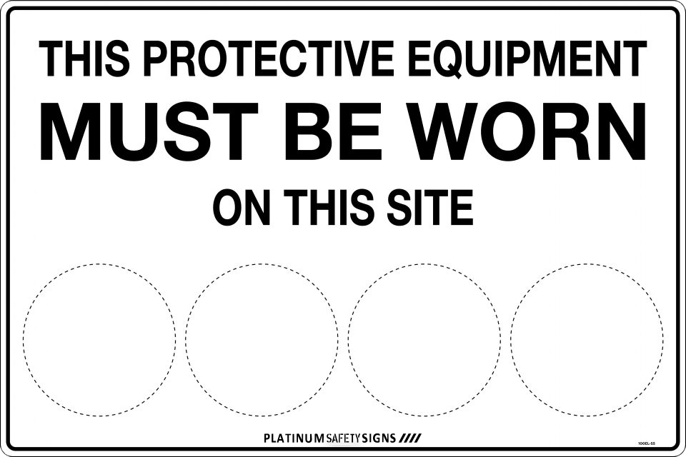 This Protective Equipment Must be Worn on This Site (please order pictos separate)