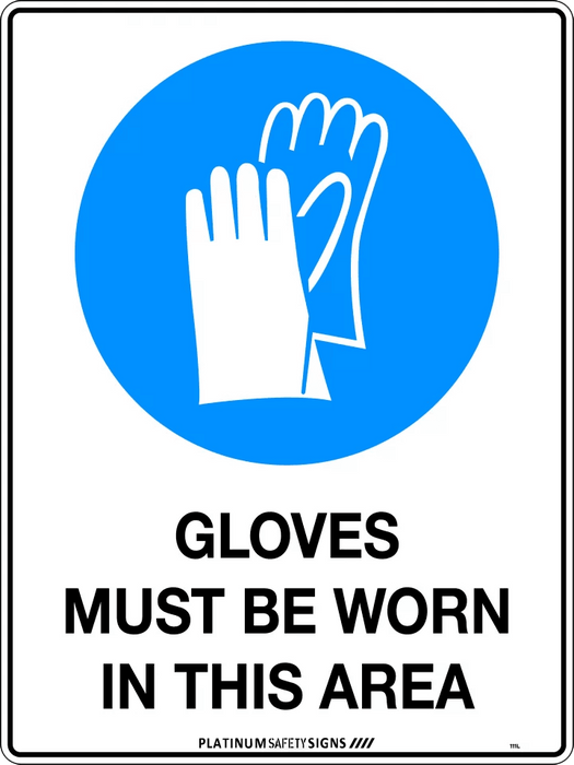 Gloves Must be Worn in This Area