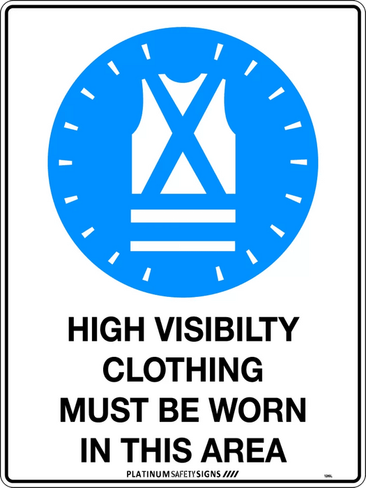 High Visibility Clothing Must be Worn in This Area