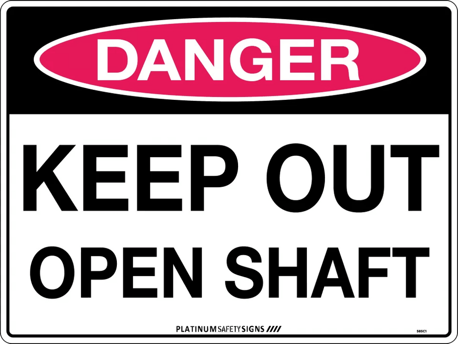 Danger Keep Out Open Shaft