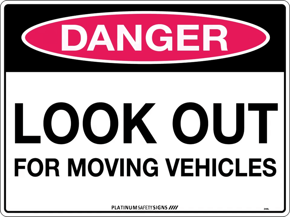 Danger Look Out For Moving Vehicles