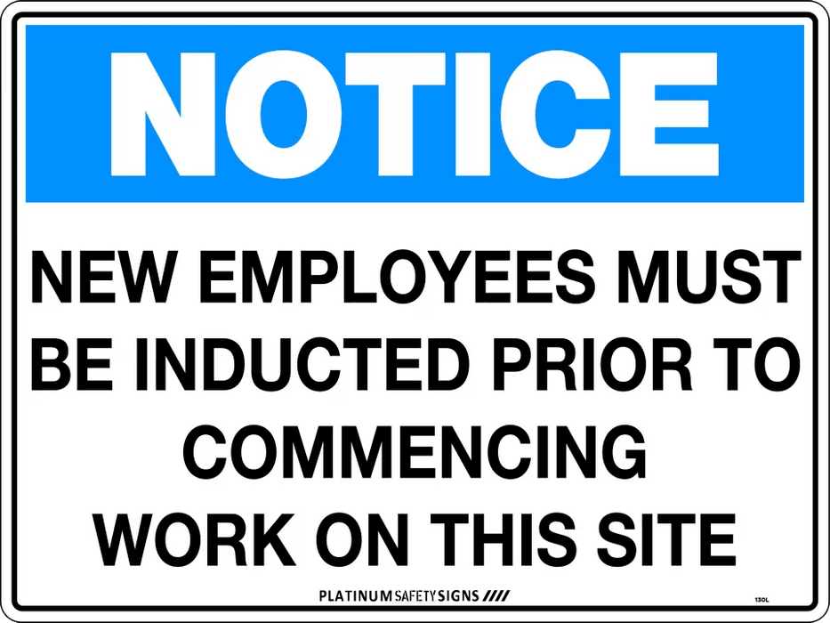 Notice New Employees Must be Inducted Prior to Commencing Work on This Site