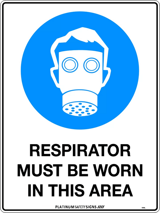 Respirator Must be Worn in This Area