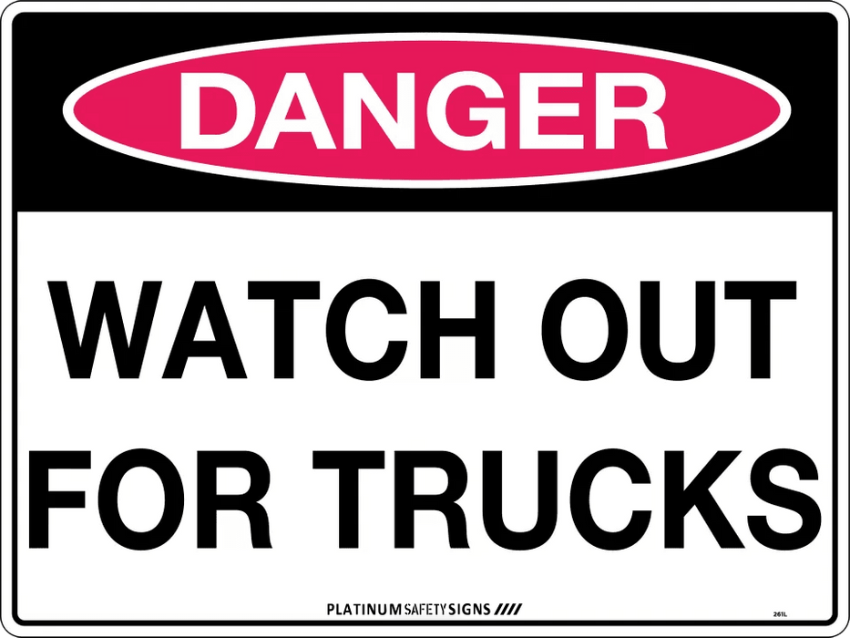 Danger Look Out for Trucks