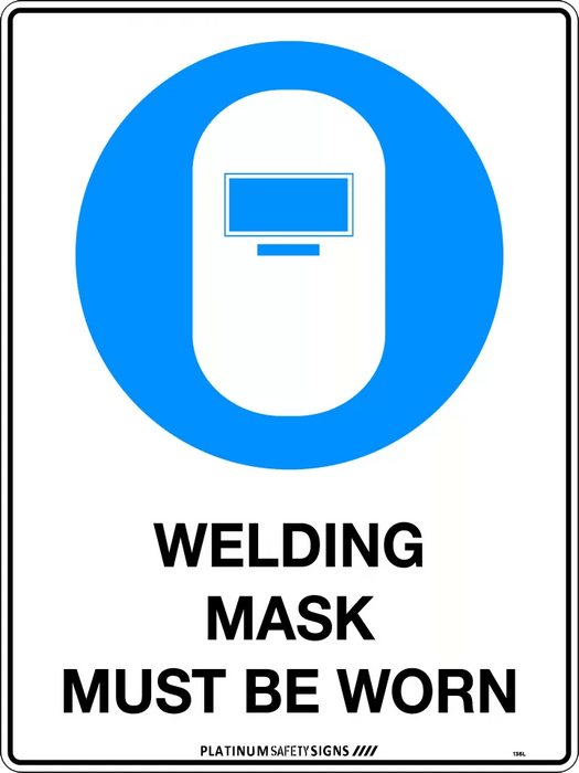 Welding Mask Must Be Worn