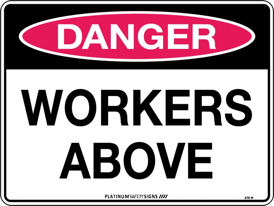 Danger Workers Above