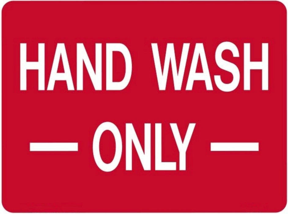 Hand Wash Only