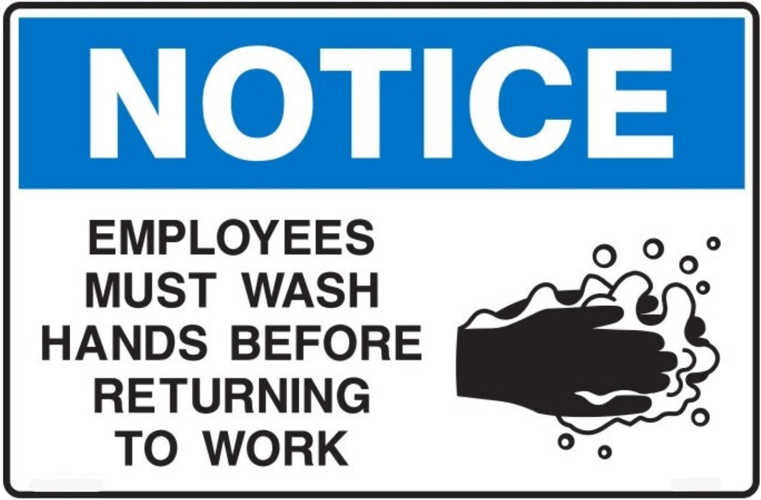 Notice Employee - Must Wash Hands Before Returning To Work