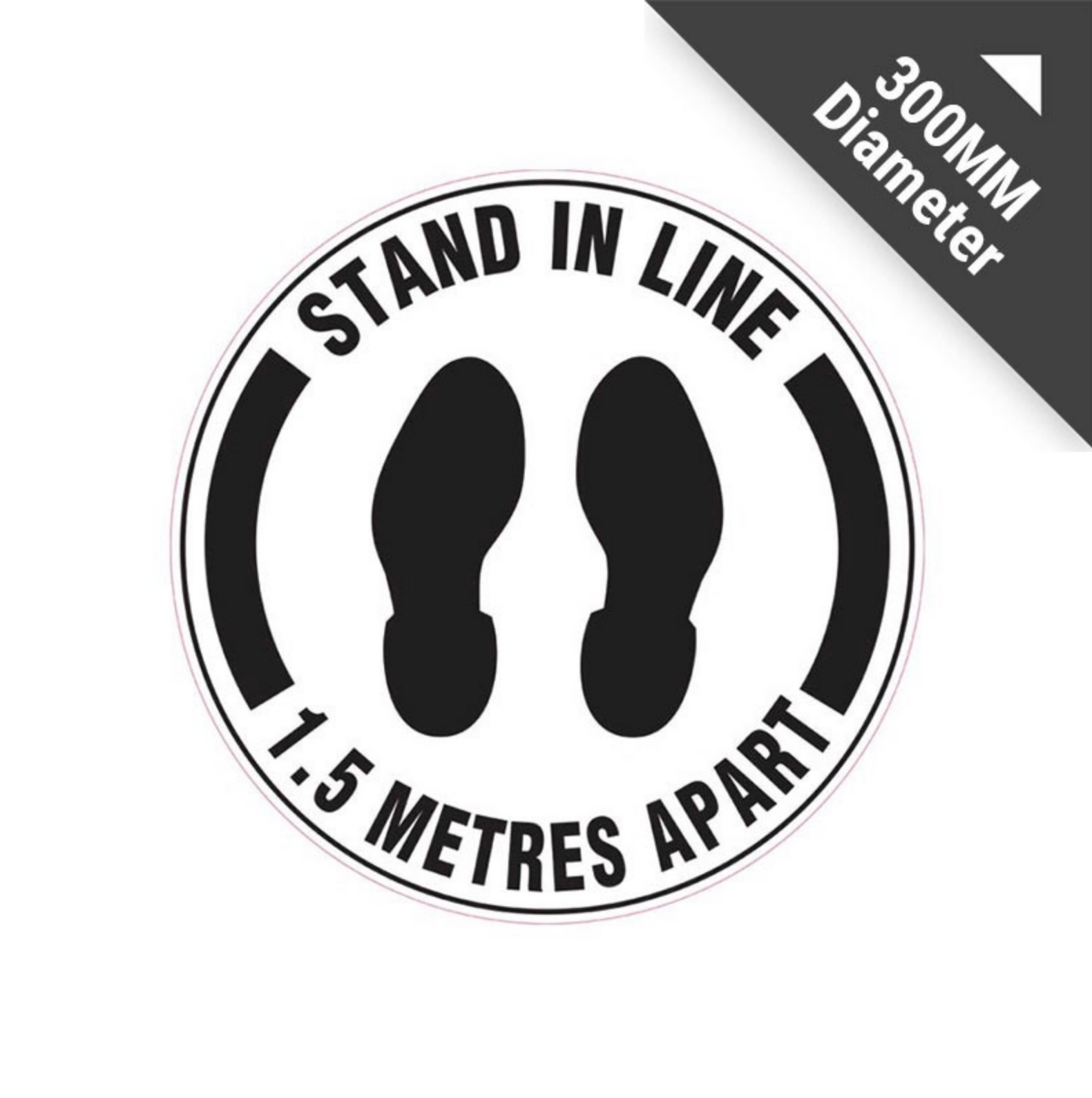 Floor Sticker Sign - Stand In Line 1.5 Metres Apart, 300mm Diameter ...